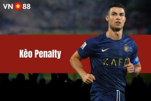 Kèo Penalty - Thoả mãn sở thích của các tín đồ yêu bóng đá