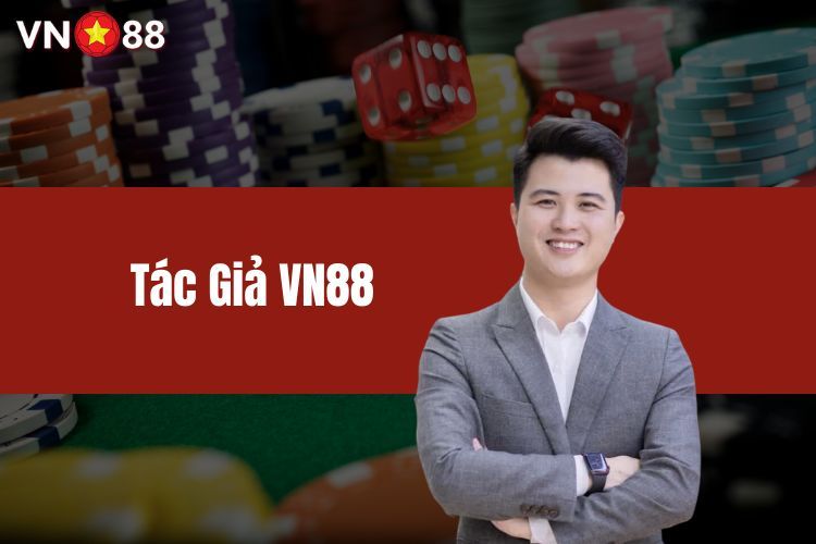 Tác Giả VN88 Hồ Chí Kiên - Hành Trình Xây Dựng Thương Hiệu