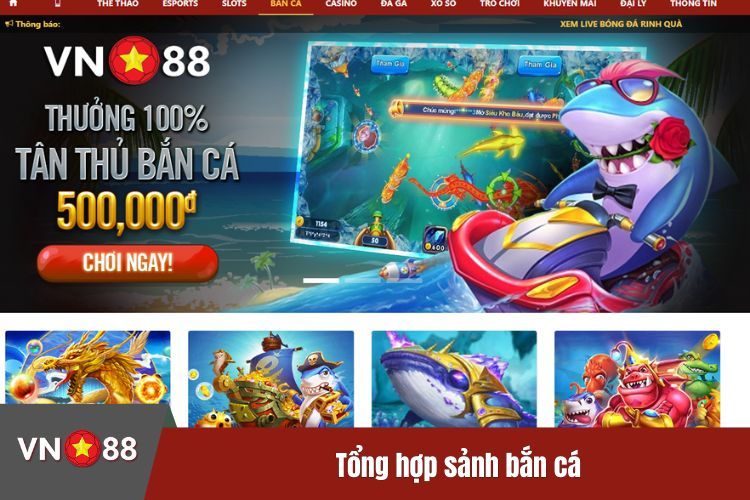 Tổng hợp sảnh bắn cá